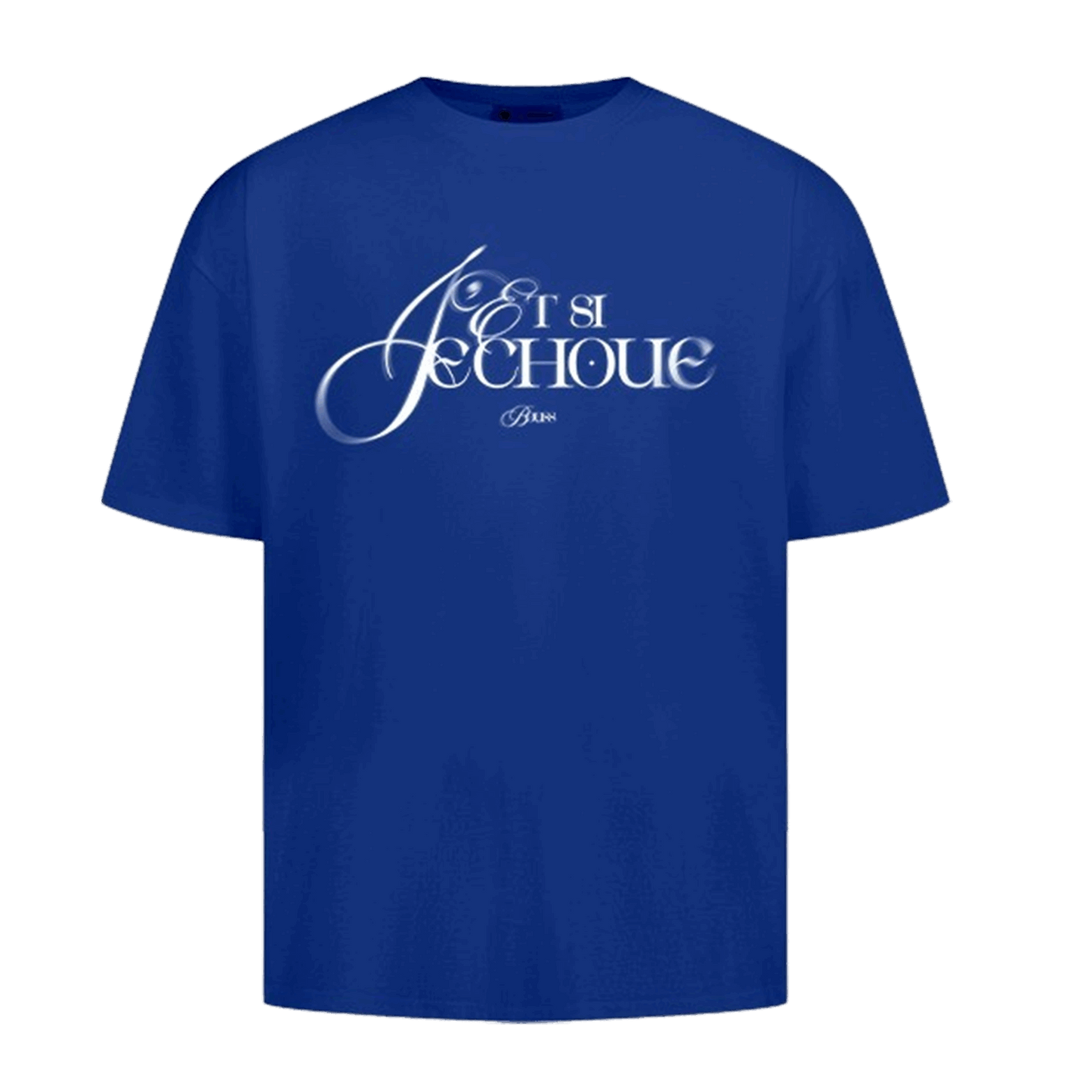 SI J'ECHOUE - T-shirt