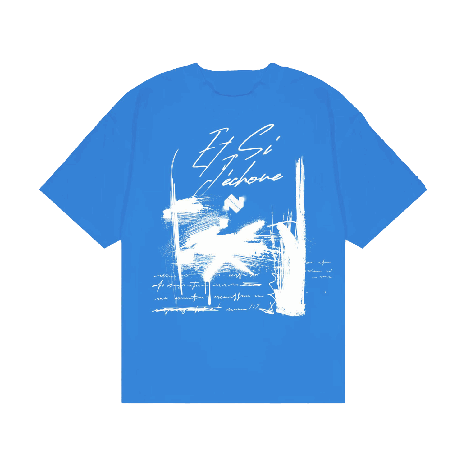 ET SI J'ECHOUE - T-shirt bleu royale